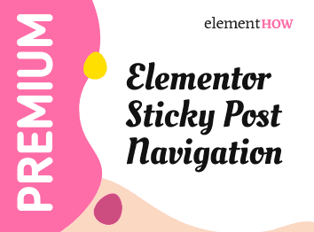 Elementor Awesome Sticky Post Navigation Design